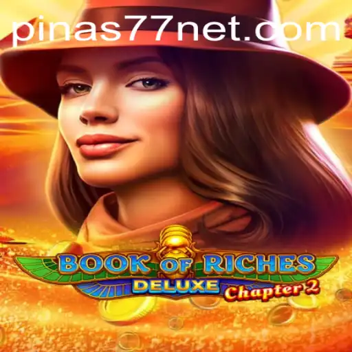 Exploring the Intriguing World of BookofRichesDeluxeChapter2: A Journey with Pinas77