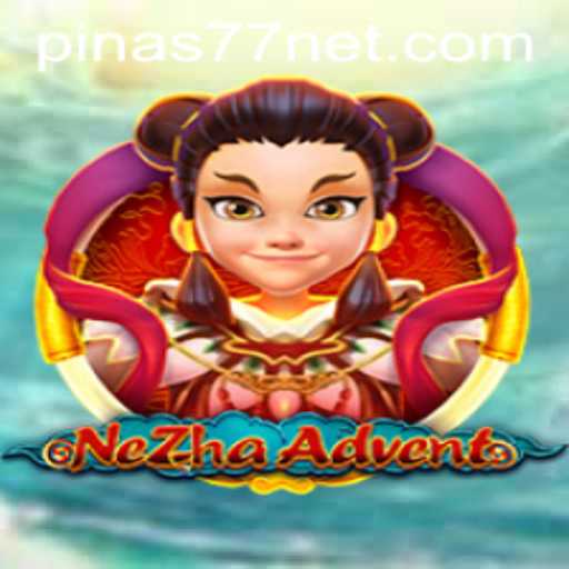 Explore the Exciting World of NeZhaAdvent: Pinas77's Latest Gaming Sensation