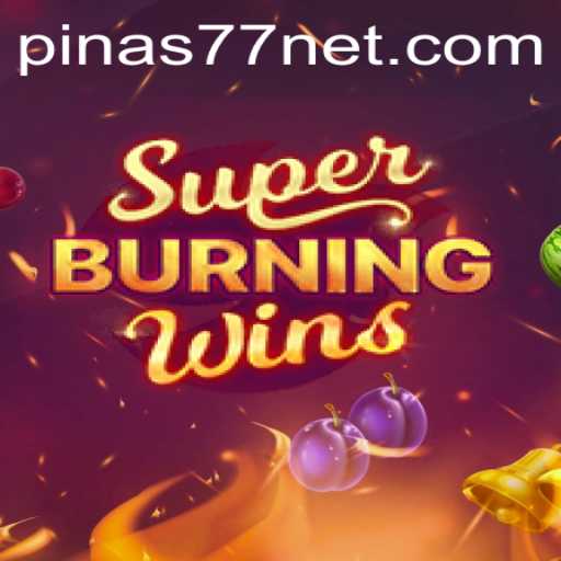 SuperBurningWins: A Thrilling Escape into the World of Slots with Pinas77